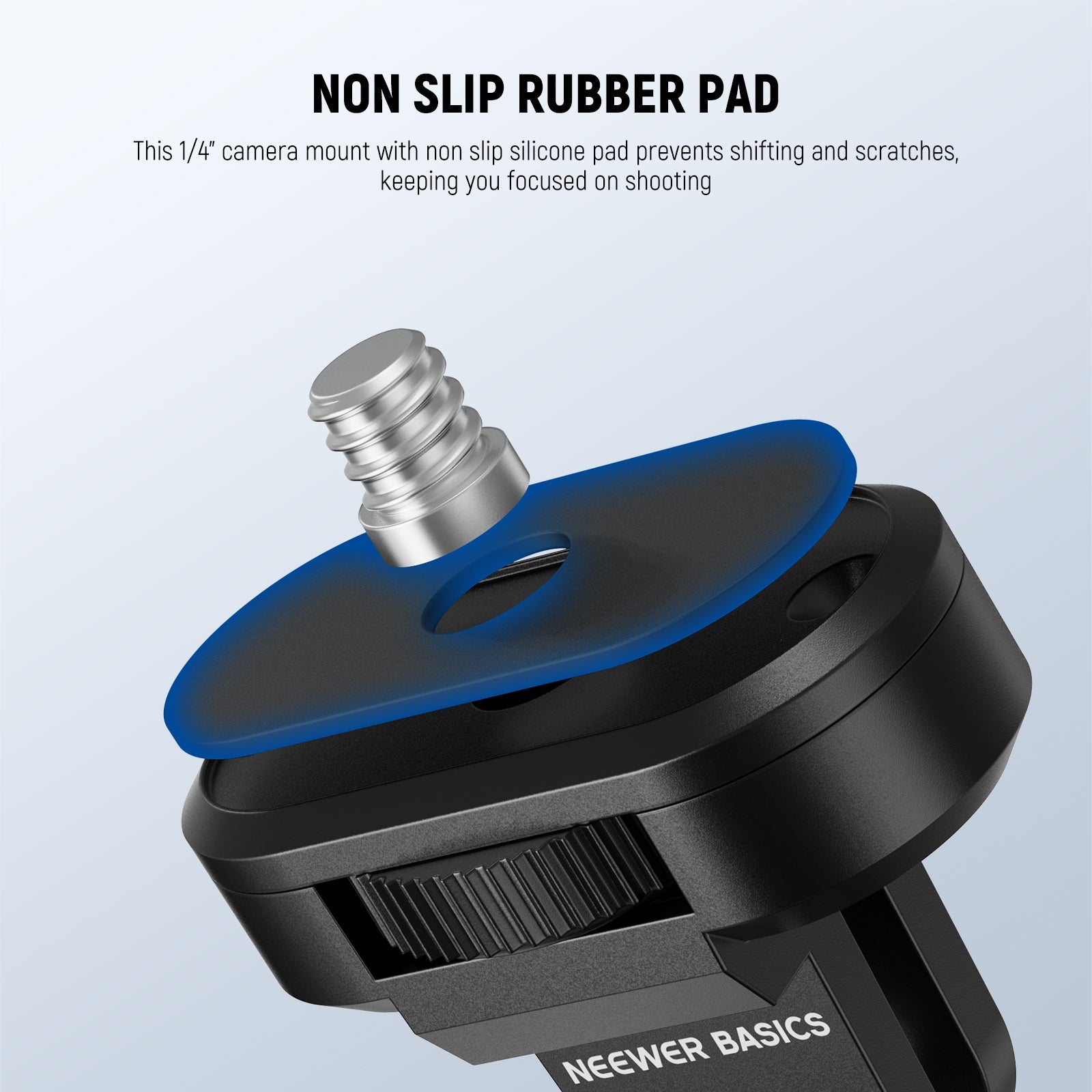 This 1/4" camera mount comes with a non slip silicone pad on the top