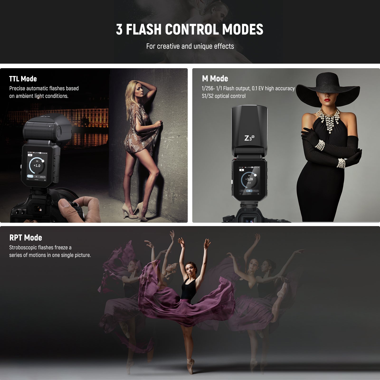 NEEWER Z3-N TTL Flash Speedlite offers 3 flash control modes.